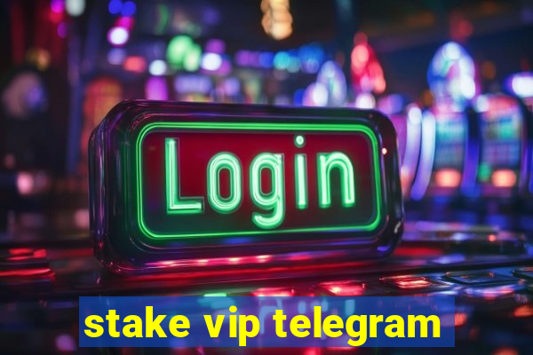 stake vip telegram